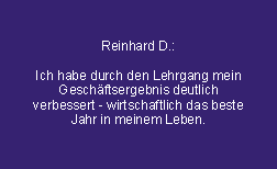 Das Erfolgsgeheimnis - was LehrgangsteilnehmerInnen dazu sagen: